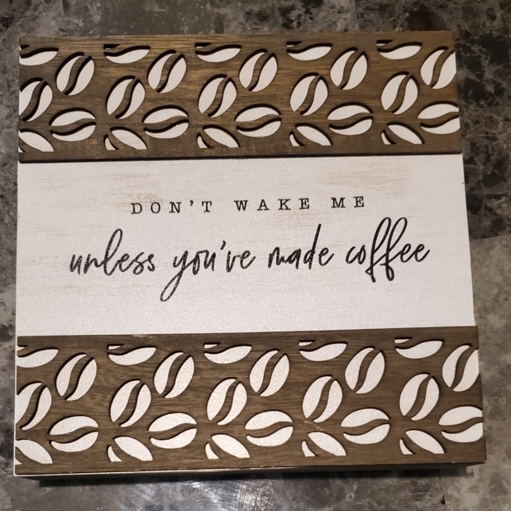 Wall kitchen decor don't wake me unless you've made coffee